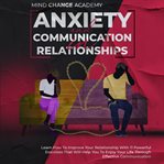 Anxiety and communication in relationships cover image cdn