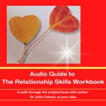 Audio guide to the relationship skills workbook cover image cdn