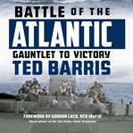Battle of the Atlantic : gauntlet to victory cover image cdn