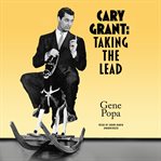 Cary grant: taking the lead cover image cdn