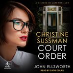 Christine sussman : Court Order cover image cdn