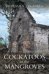 Cockatoos in the mangroves cover image cdn