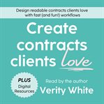 Create contracts clients love : design readable contracts clients love with fast (and fun!) workflows cover image cdn