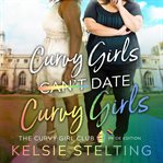 Curvy girls can't date curvy girls cover image cdn