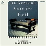 Dr. Neruda's cure for evil cover image cdn