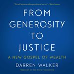 From generosity to justice : a new gospel of wealth cover image cdn