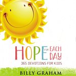 Hope for each day : 365 devotions for kids cover image cdn