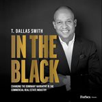 In the Black : Changing the Dominant Narrative in the Commercial Real Estate Industry cover image cdn