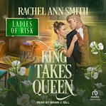 King takes a queen : Ladies of Risk cover image cdn
