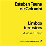 Limbos terrestres : mi vida en El Bruc cover image cdn