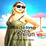Madeline goes foreign cover image cdn