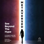 Metaversed : see beyond the hype cover image cdn