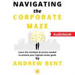 Navigating the corporate maze cover image cdn