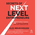Secrets of next-level entrepreneurs : Level Entrepreneurs cover image cdn