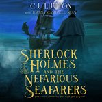 Sherlock holmes and the nefarious seafarers cover image cdn