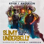 Slimy underbelly cover image cdn