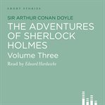 The adventures of Sherlock Holmes, volume 3 cover image cdn