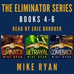 The eliminator series : Books #4-6 cover image cdn