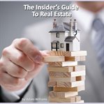The insider's guide to real estate cover image cdn