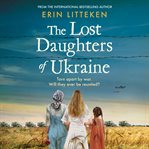 The lost daughters of Ukraine cover image cdn