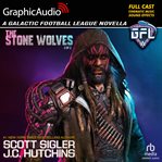 The stone wolves (2 of 2) [dramatized adaptation] : Galactic Football League cover image cdn