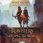 Travelers along the way : a Robin Hood remix cover image cdn