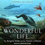 Wonderful life : the Burgess Shale and the nature of history cover image cdn