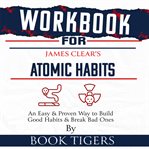 Workbook for james clear's atomic habits cover image cdn