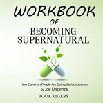 Workbook of becoming supernatural cover image cdn