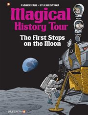 Magical history tour : the Apollo project. Issue 10, The first steps on the moon cover image cdn