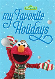 Sesame street: my favorite holidays! cover image cdn