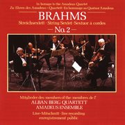 BRAHMS, J : String Sextet No. 2 (Alban Berg Quartet, Amadeus Ensemble) cover image cdn
