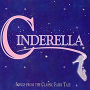 Cinderella: songs from the classic fairy tale : Songs From The Classic Fairy Tale cover image cdn