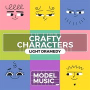 Crafty characters - light dramedy : Light Dramedy cover image cdn