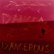 Dangerous - ep : EP cover image cdn