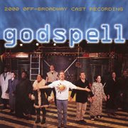 Godspell : 2000 off-Broadway cast recording cover image cdn