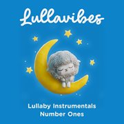 Lullaby instrumentals: number ones : Number Ones cover image cdn