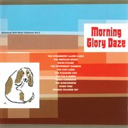Morning glory daze: universal soft rock collection vol.2 : Universal Soft Rock Collection Vol.2 cover image cdn