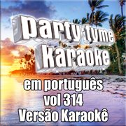 Party tyme 314 [portuguese karaoke versions] cover image cdn