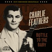 Sun records originals: bottle to the baby : Bottle To The Baby cover image cdn