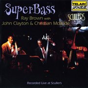 Superbass [live at sculler's jazz club, boston, ma / october 17-18, 1996] : recorded live at Sculler's cover image cdn
