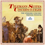 Telemann: concerto in d major & suiten : Concerto in D Major & Suiten cover image cdn