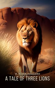 A tale of three lions. [Part II] cover image cdn