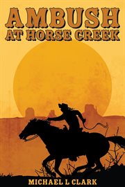 Ambush at horse creek cover image cdn