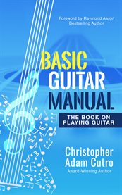 Basic guitar manual : The Book on Playing Guitar cover image cdn