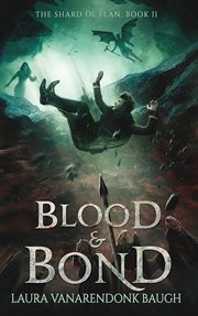 Blood & Bond : The Shard of Elan cover image cdn