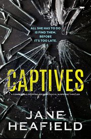Captives : A completely gripping psychological suspense thriller cover image cdn