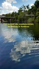 Cet instant o, soudainement, tu ressens le bonheur cover image cdn