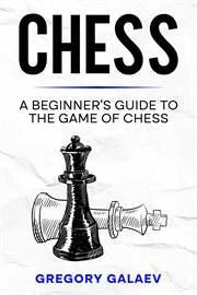 Chess : A Beginner's Guide to the Game of Chess cover image cdn