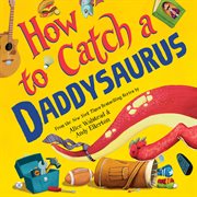 How to catch a Daddysaurus cover image cdn